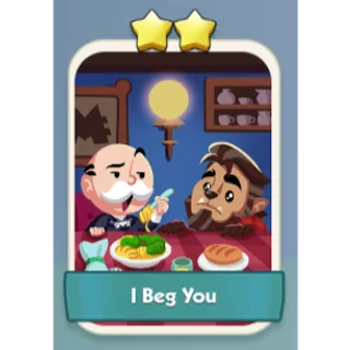 I Beg You 2⭐ Monopoly Go Sticker Set 6