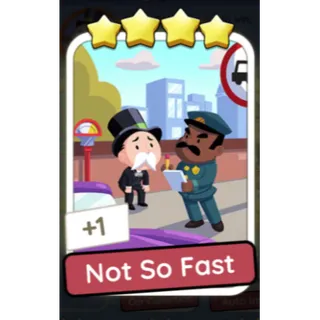 Not So Fast 4⭐ Monopoly Go Sticker Bonus Set 