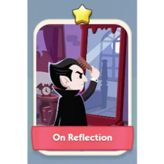 On Reflection 1⭐ Monopoly Go Sticker Set 3