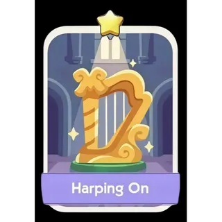 Harping On 1⭐ Monopoly Go Sticker