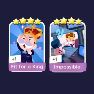 Fit for a King 4⭐ + Impossible! 4⭐ - Monopoly Go Stickers