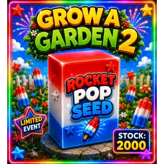 Rocket Pop Seed x2000 GAG 2