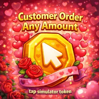Tap Simulator Token Custom Orders Any Amount