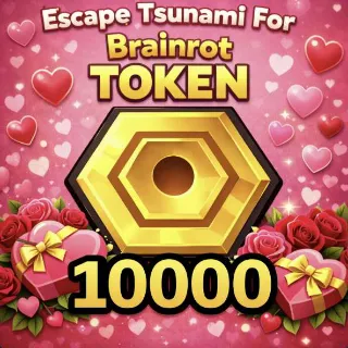 Escape Tsunami Brainrot Token 10k 10000