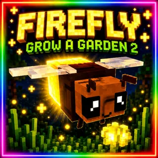 Firefly x5 Grow A Garden 2