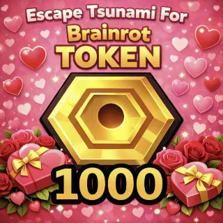 Escape Tsunami For Brainrot Token 1000