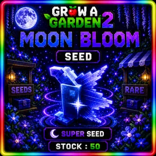 Moon Bloom Seed x50 Grow A Garden 2