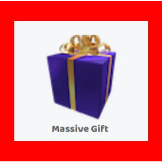 40x Massive gift                    