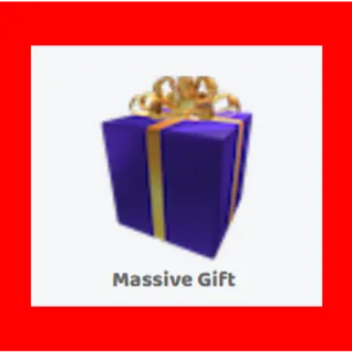 30x Massive gift                    