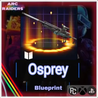 Osprey Blueprint |ARC RAIDERS|