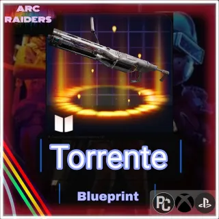 Torrente Blueprint |ARC RAIDERS|