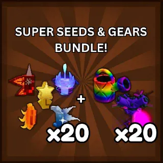 x20 Super Seeds & Gears Bundle | Grow a Garden 2