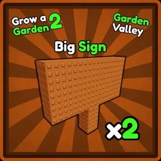 x2 Big Sign | Grow a Garden 2