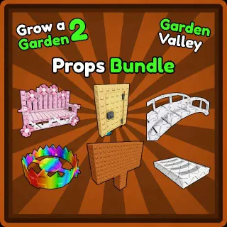 Props Bundle | Grow a Garden 2