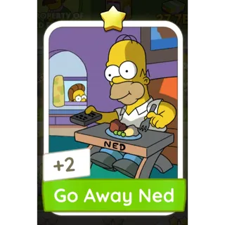 Go Away Ned Monopoly Go