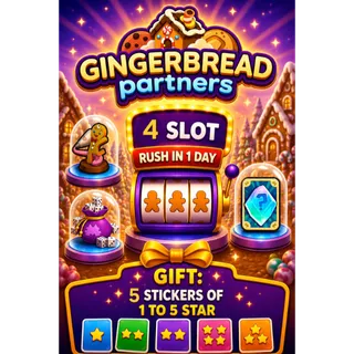 4 Slot Gingerbread Partners Event RUSH IN 1 DAY 