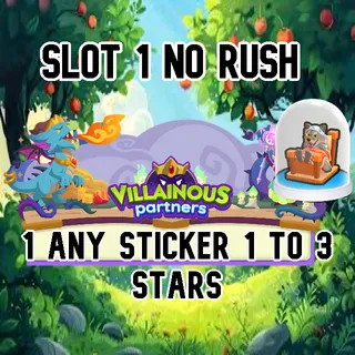 1 Slot VILLAINOUS partners Event No RUSH