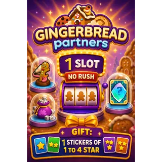 1 Slot Gingerbread Partners Event No RUSH