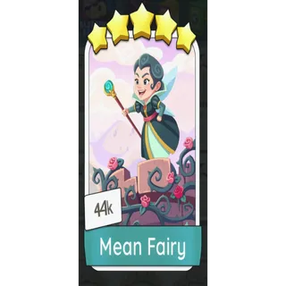 Mean Fairy - Monopoly Go