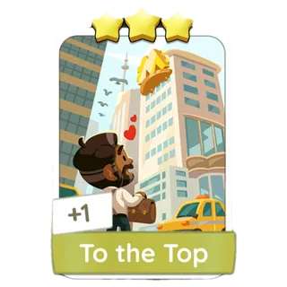 To the Top Monopoly Go