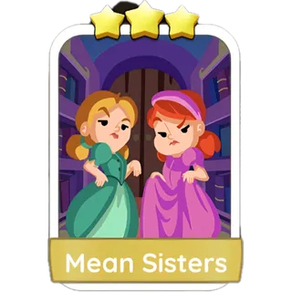 Mean Sisters - Monopoly Go