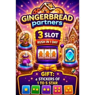 3 Slot Gingerbread Partners Event RUSH IN 1 DAY 