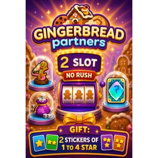 2 Slot Gingerbread Partners Event No RUSH