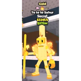 Steal a Brainrot - To to to Sahur Gold $32M/s