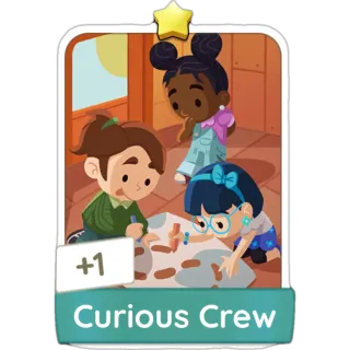 Curious Crew Monopoly Go