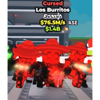 Steal a Brainrot - Los Burritos Cursed $76.5M/s