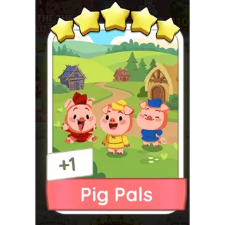 Pig Pals - Monopoly Go