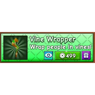 Vine Wrapper (Gag 2)