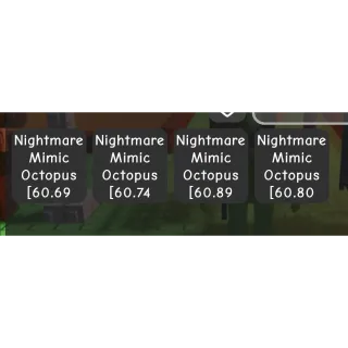 6X Huge Nightmare Mimic | Age 100 | 60Kg and above