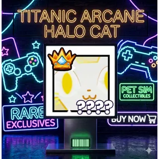 TITANIC ARCANE HALO CAT