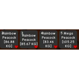 3 Rainbow peacock and 1 Mega Colloss