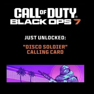 Call of Duty Black Ops 7 | Disco Soldier Calling Card (2 Codes) Rare | Global Key – $0.75