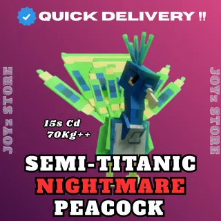 SEMI TITANIC NIGHTMARE PEACOCK 70KG++ 15s Cd (With Toy)