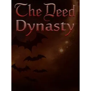 The Deed: Dynasty