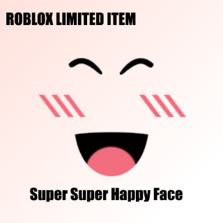 SUPER SUPER HAPPY Face Roblox Limited (Clean + Fast Delivery Read  Description) $325.00 - PicClick