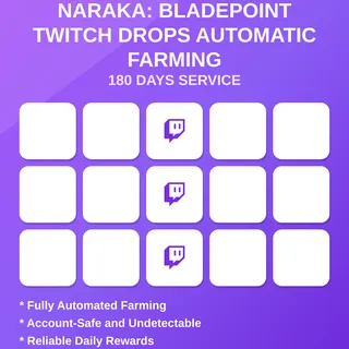 NARAKA: BLADEPOINT Twitch Drops Automatic Farming 180 Days