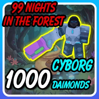 99 nights in the forest CYBORG