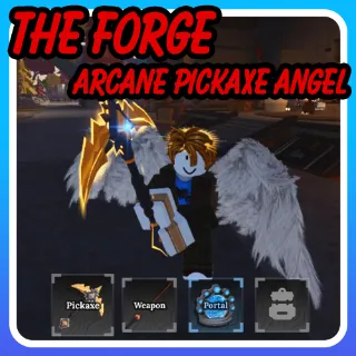 The Forge ARCANE PICKAXE ANGEL