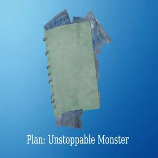 Unstoppable Monster