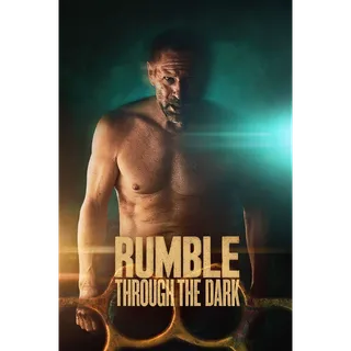 Rumble Through the Dark - HD - Vudu