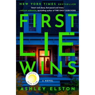 First Lie Wins: Reese's Book Club Pick by Ashley Elston