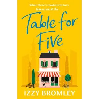 Table for Five by Izzy Bromley