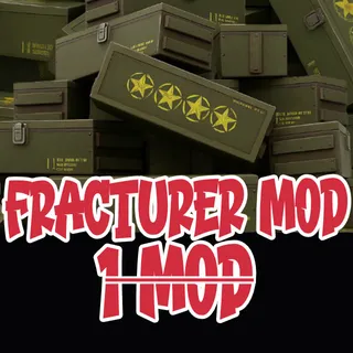 Fracturer Mod