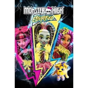 Monster High: Electrified (full: Vudu and iTunes)