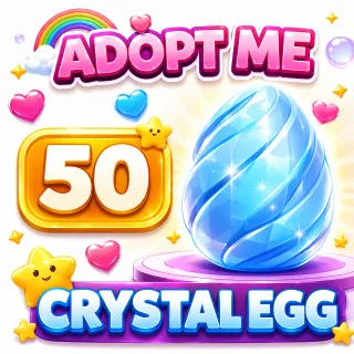 50 CRYSTAL EGG ADOPT ME