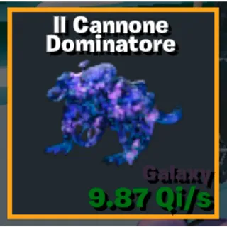 Galaxy Il Cannone Dominatore